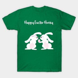 Happy Easter Honey T-Shirt